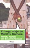 El largo viaje de Mariatu Kamara | 9788484526070 | Mariatu Kamara - Susan McClelland