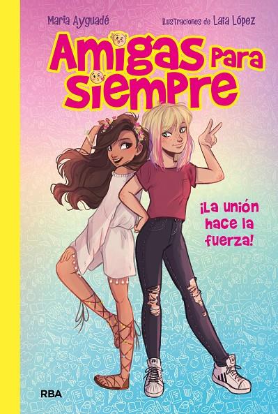 Amigas para siempre 1. La unión hace la fuerza | 9788427212800 | Ayguadé, Maria