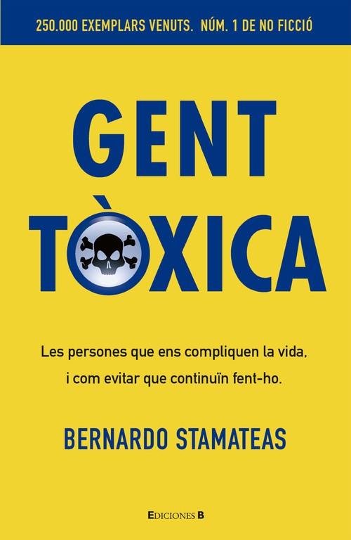 Gent tòxica | 9788466650243 | Bernardo Stamateas