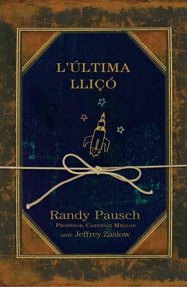 L'última lliçó | 9788401387227 | Randy Pausch