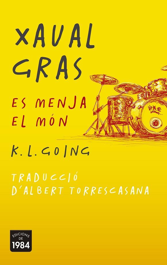 Xaval Gras és menja el món | 9788415835936 | K.L. Going