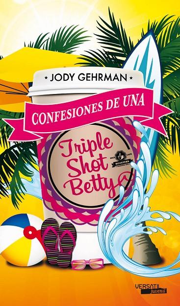 Confesiones de una Triple Shot Betty | 9788492929658 | Jody Gehrman