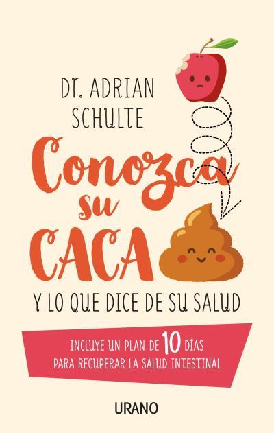 Conozca su caca | 9788479539955 | Dr. Adrian Schulte