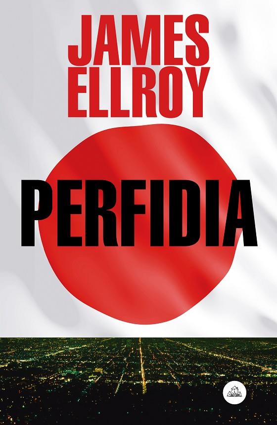 Perfidia | 9788439729594 | James Ellroy