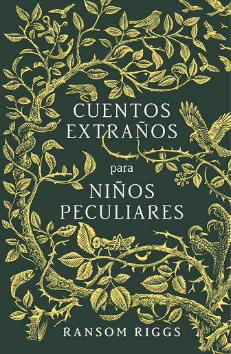 Cuentos extraños para niños peculiares | 9788420485744 | Ransom Riggs