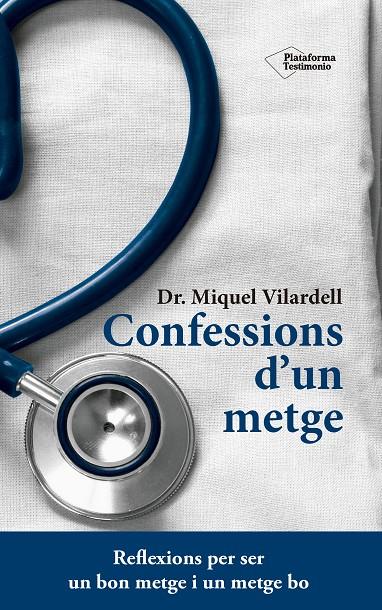 Confessions d'un metge | 9788416620845 | Dr. Miquel Vilardell