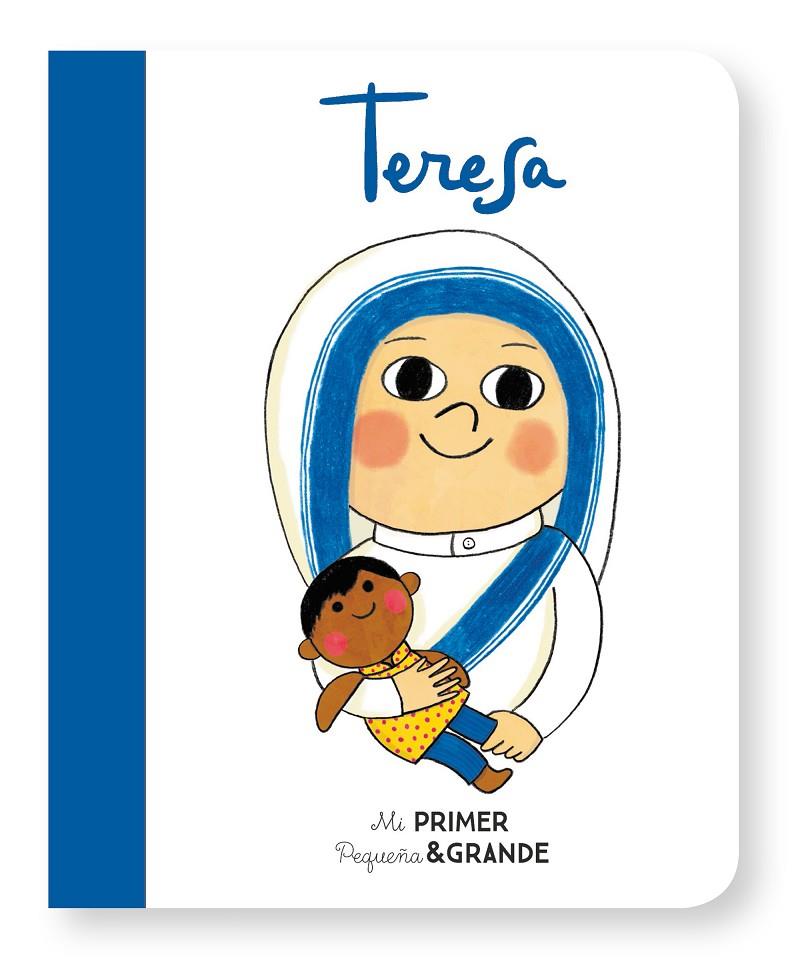 Mi Primer Pequeña & Grande Teresa | 9788490655313 | Sánchez Vegara, Isabel