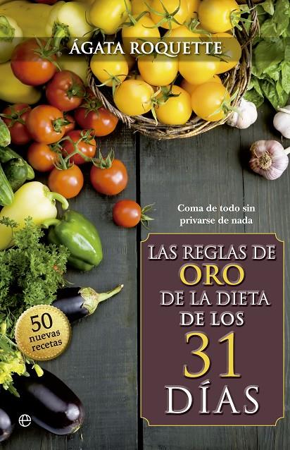 Reglas de oro de la dieta de los 31 días | 9788490600085 | Ágata Roquete