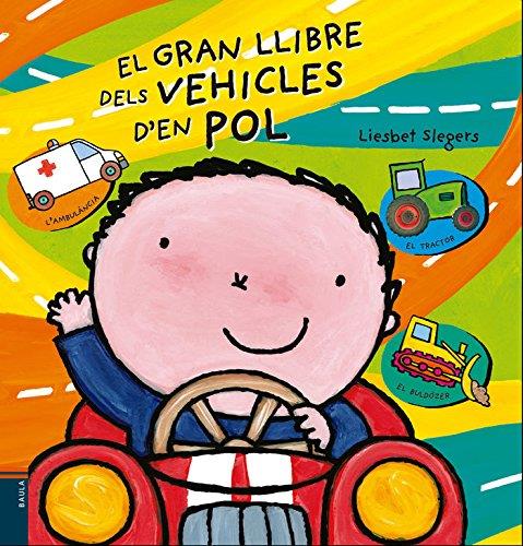 El gran llibre dels vehícles d'en Pol | 9788447930463 | Slegers, Liesbet