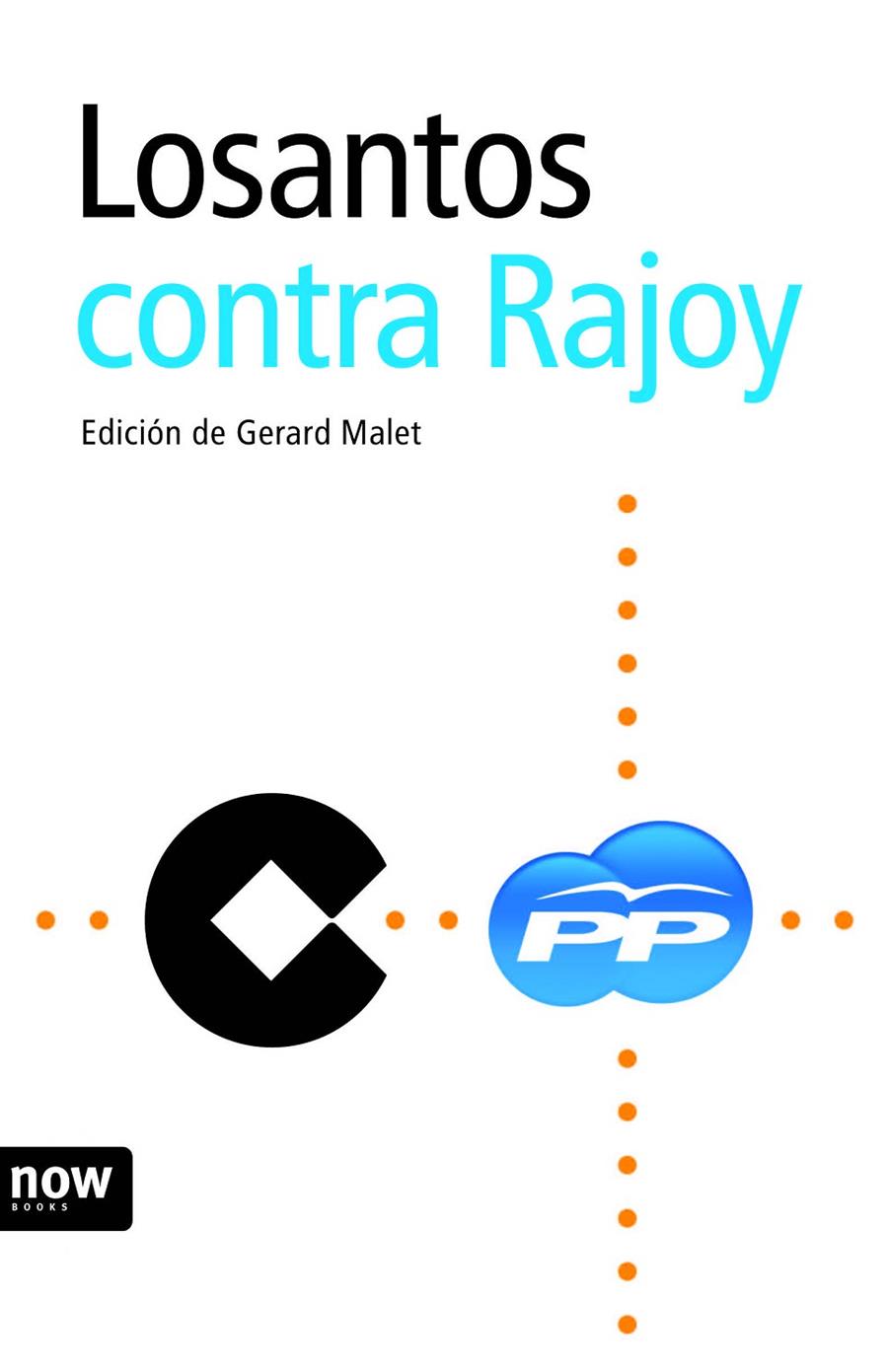 Losantos contra Rajoy | 9788492406968 | Gerard Malet