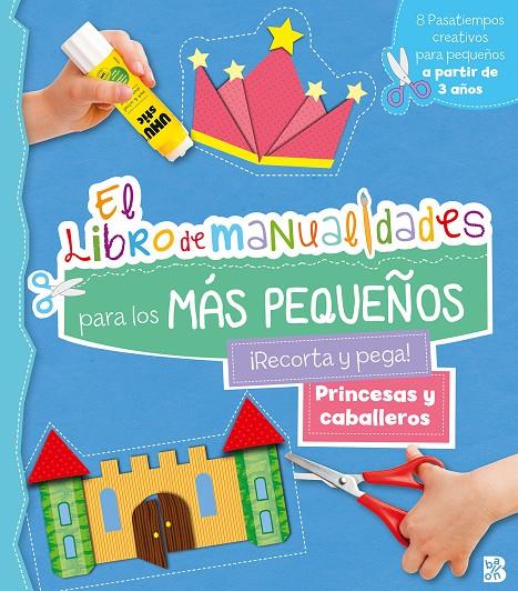 Princesas y caballeros - Libro de manualidades para los más pequeños | 9789403228822 | Ballon