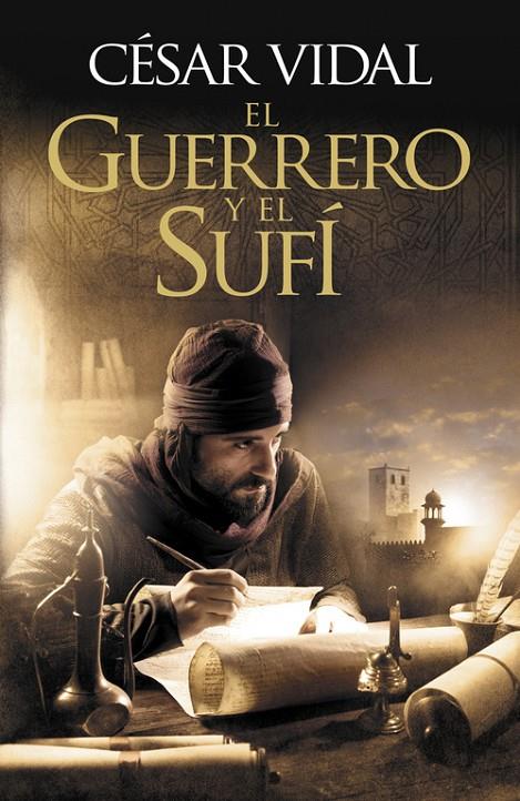 El guerrero y el Sufí | 9788425347122 | César Vidal