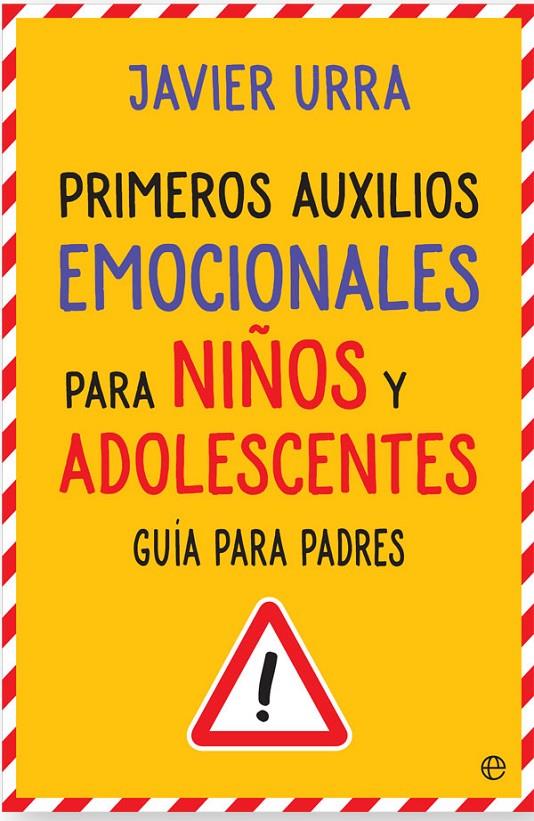 Primeros auxilios emocionales para niños y adolesc | 9788490608760 | Javier Urra