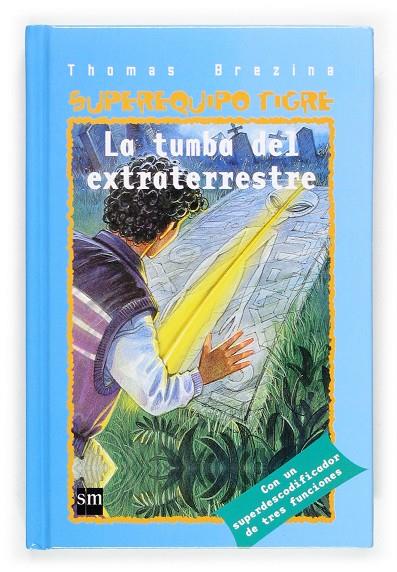 La tumba del extraterrestre | 9788467502084 | Thomas Brezina