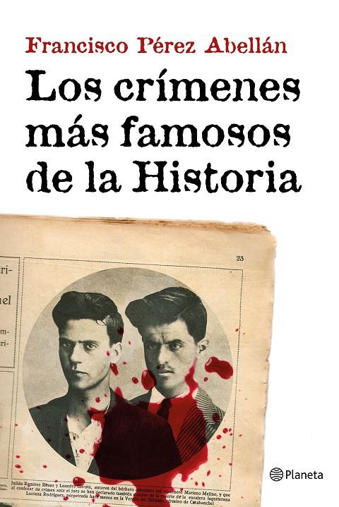 Los crímenes más famosos de la historia | 9788408152033 | Francisco Perez Abellán