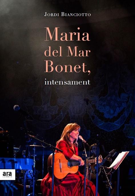 Maria del Mar Bonet, intensament | 9788416915057 | Jordi Bianciotto