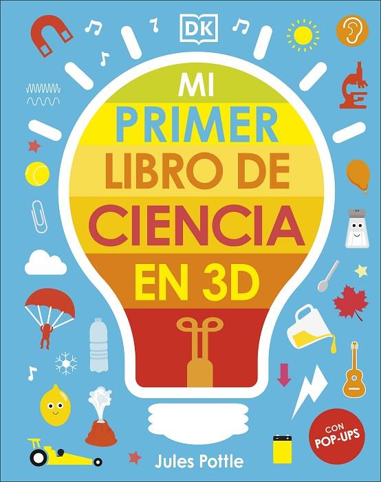 Mi primer libro de ciencia en 3D | 9780241583425 | POTTLE, JULES