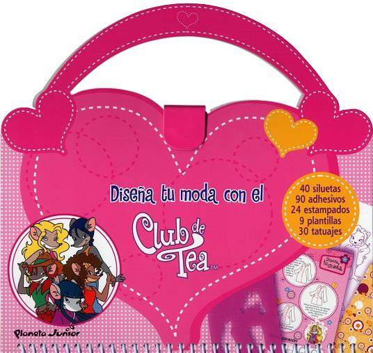 Diseña tu moda con el Club de Tea | 9788408100010 | Tea Stilton