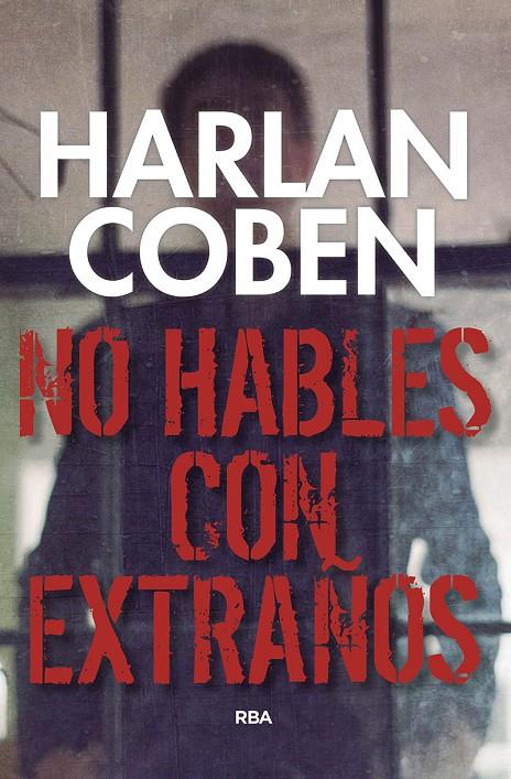 No hables con extraños | 9788490569412 | COBEN , HARLAN