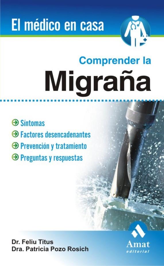 Comprender la migraña | 9788497352833 | Dr. Feliu Titus - Dra. Patricia Pozo Rosich