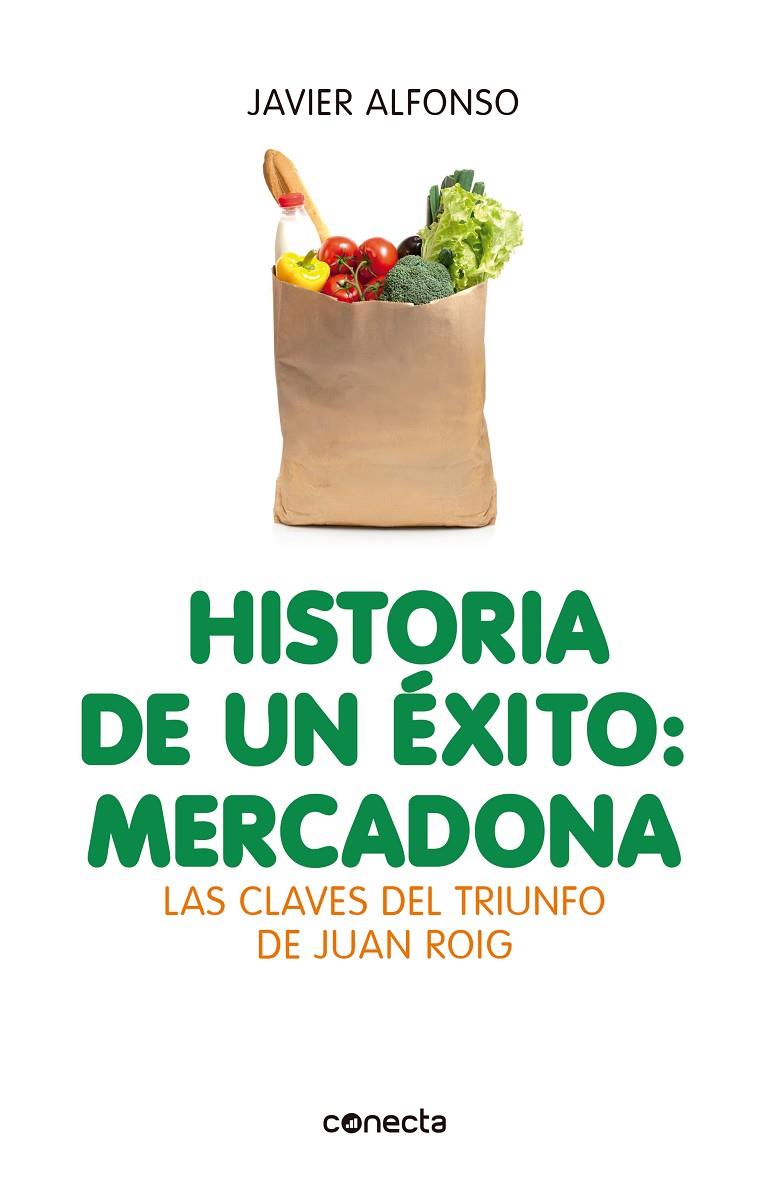 Historia de un éxito: Mercadona | 9788415431947 | Javier Alfonso