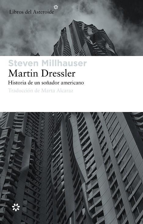 Martin Dressler. Historia de un soñador americano | 9788492663453 | Steven Millhauser