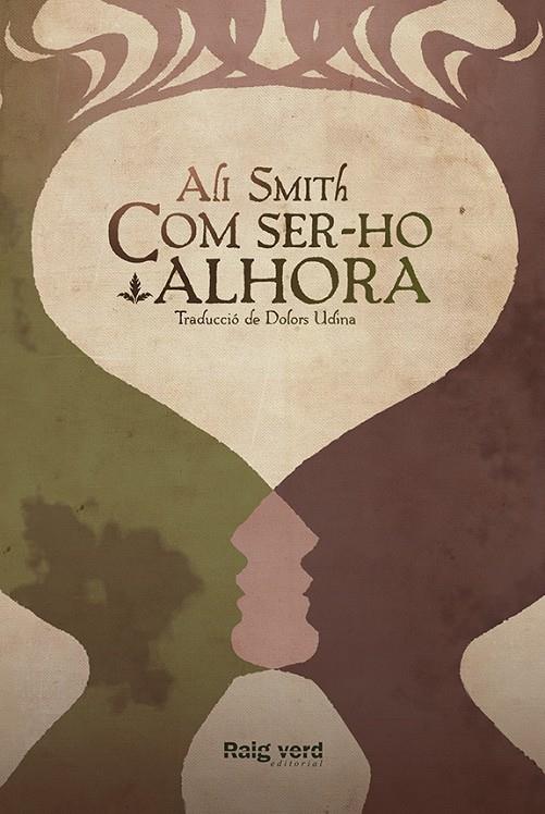 Com ser-ho alhora | 9788415539988 | Ali Smith