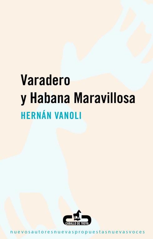 Varadero y Habana maravillosa | 9788496594746 | Hernán Vanoli