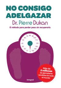 No consigo adelgazar | 9788492981045 | Dr. Pierre Dukan