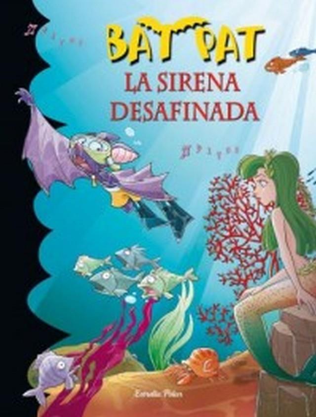 La sirena desafinada | 9788499320953 | Bat Pat