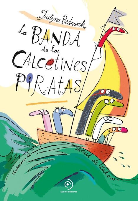 La banda de los calcetines piratas | 9788418128295 | Bednarek, Justyna