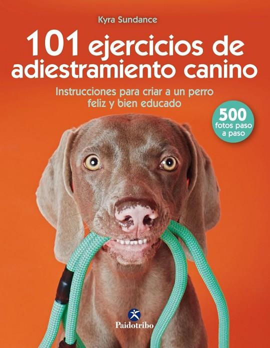 101 ejercicios de adiestramiento canino | 9788499107332 | Kyra Sundance