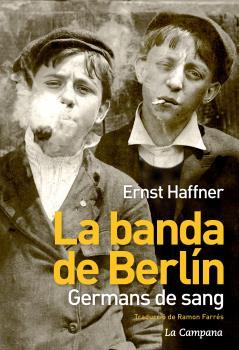 La banda de Berlín | 9788494323621 | Ernst Haffner