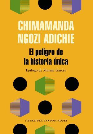 El peligro de la historia única | 9788439733928 | Chimamanda Ngozi Adichie