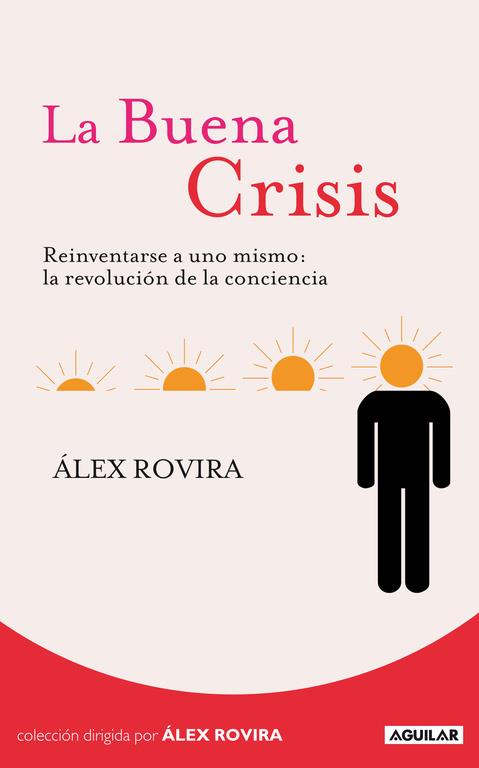 La buena Crisis | 9788403100763 | Álex Rovira