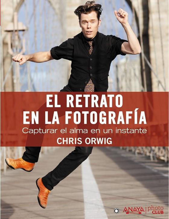 El retrato en la fotografía | 9788441531857 | Chris Orwig