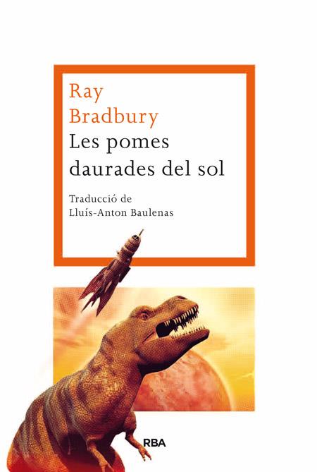 Les pomes daurades del sol | 9788482646954 | Ray Bradbury