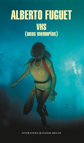 VHS (unas memorias) | 9788439734437 | Alberto Fuguet