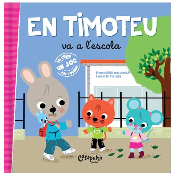 En Timoteu va a l'escola | 9789876378536 | Los editores de Catapulta