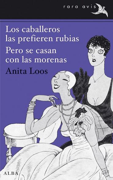 Los caballeros las prefieren rubias, pero se casan con las morenas | 9788490650042 | Anita Loos