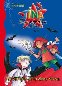 El vampir de la dent fluixa - Tina & Pitus | 9788483046401 | Knister