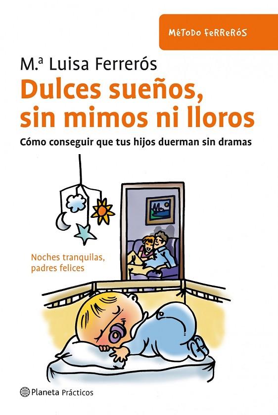 Dulces sueños, sin mimos ni lloros | 9788408091608 | Ma Luisa Ferrerós