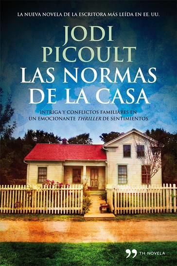 Las normas de la casa | 9788499981543 | Jodi Picoult