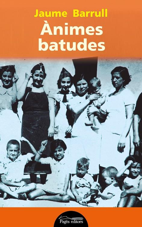 Ànimes batudes | 9788499755915 | Jaume Barrull