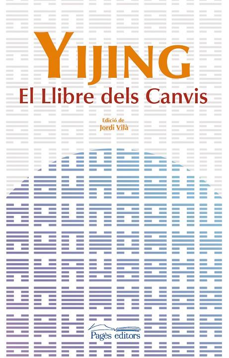 Yijing. El llibre dels canvis | 9788499750774 | Jordi Vilà