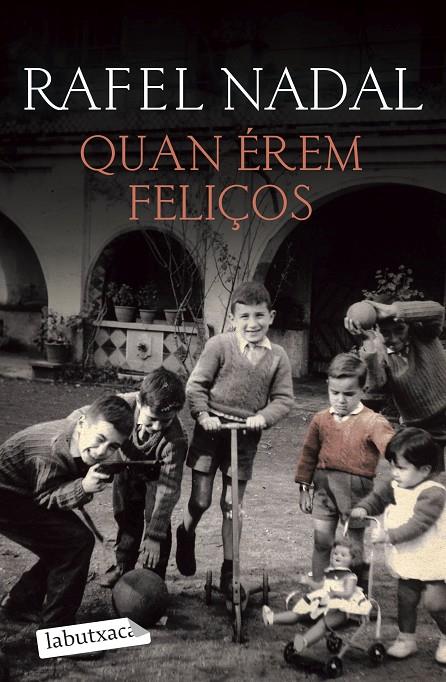 Quan érem feliços | 9788418572555 | Nadal, Rafel