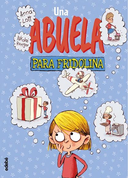 Una abuela para Fridolina | 9788468347776 | Lott, Anna