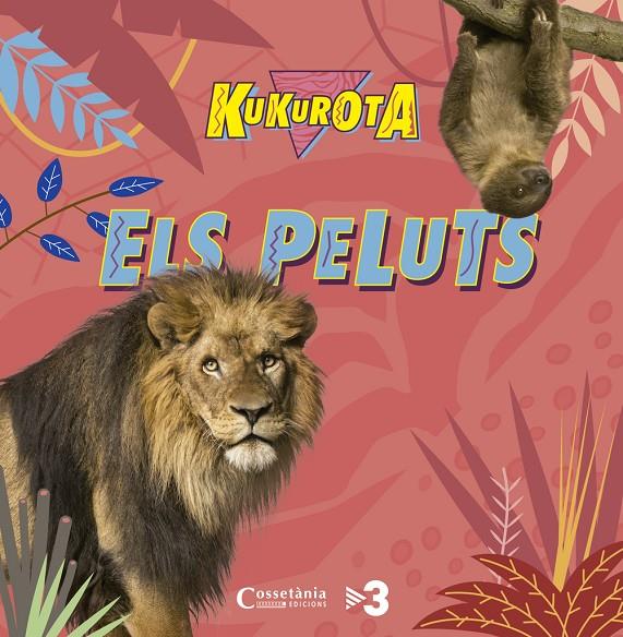 Kukurota. Esl Peluts | 9788490345351 | Broquetas Solans, Cristina/Sañé, Jaume