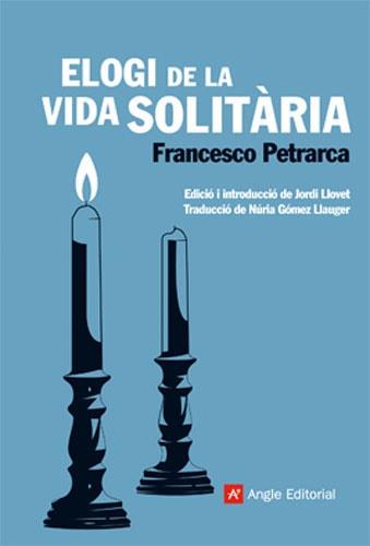 Elogi de la vida solitària | 9788415002253 | Francesco Petrarca