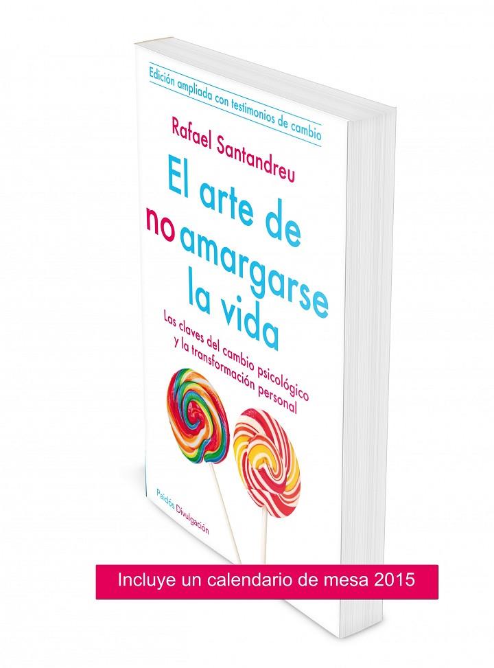 El arte de no amargarse la vida - Pack Calendario 2015 | 9788449330735 | Rafael Santandreu